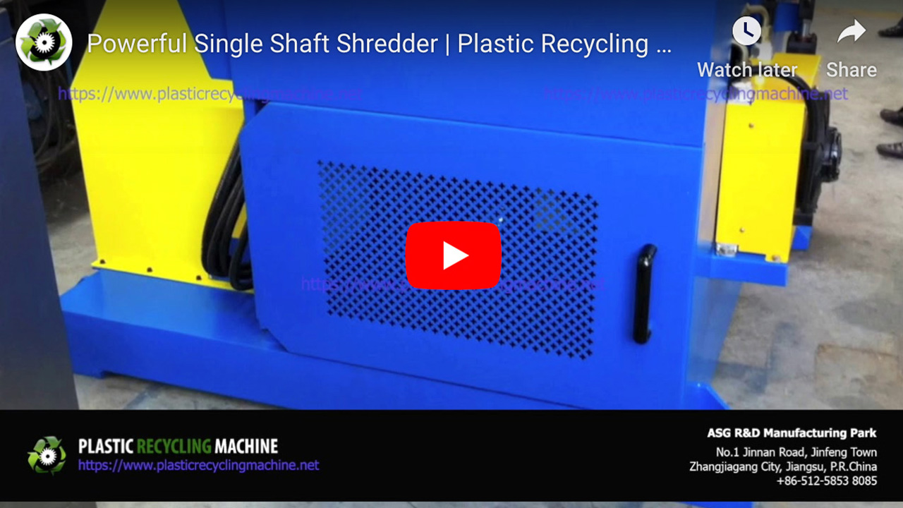 Single-Shaft Plastic Shredder Machines - Plastic Recycling Machines
