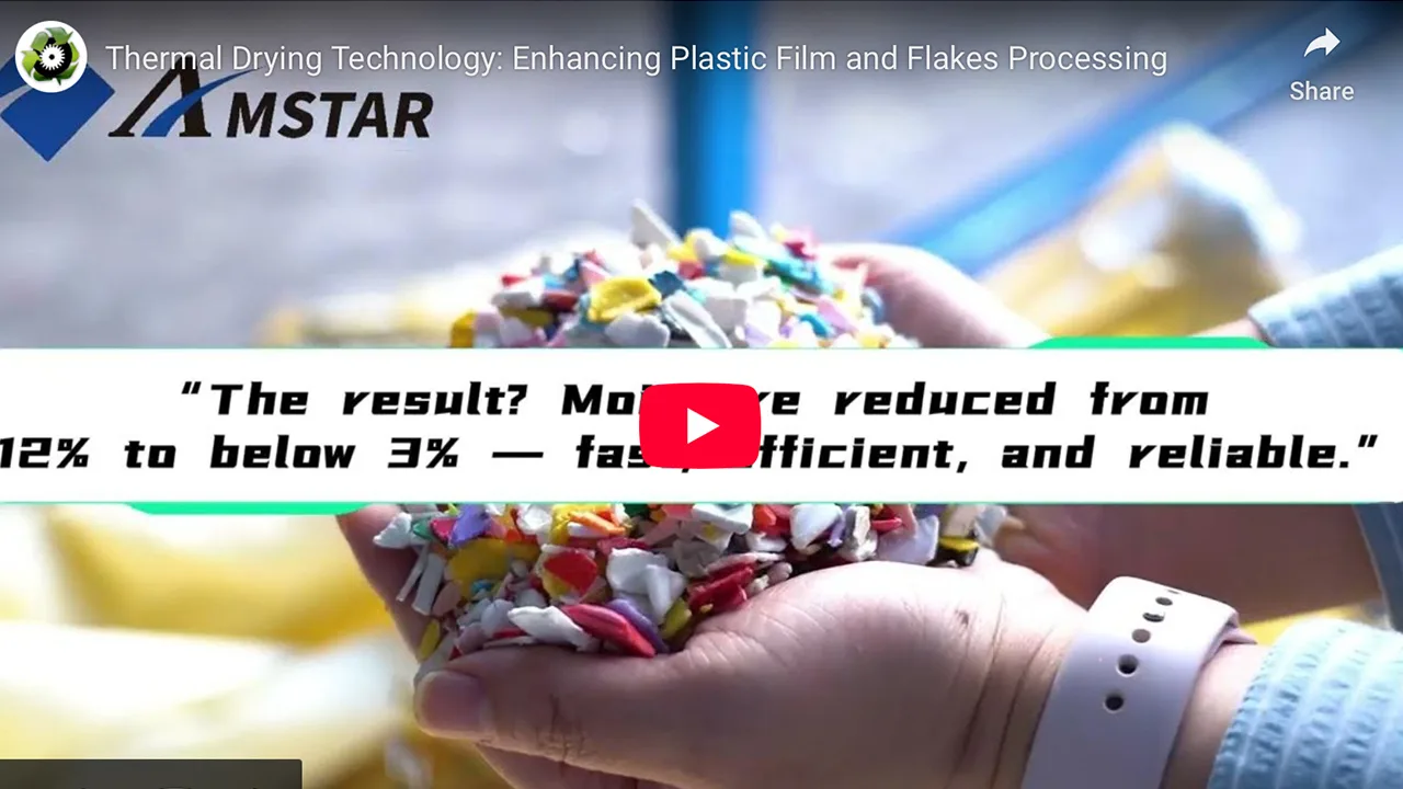 Thermal Drying Technology: Enhancing Plastic Film and Flakes Processing