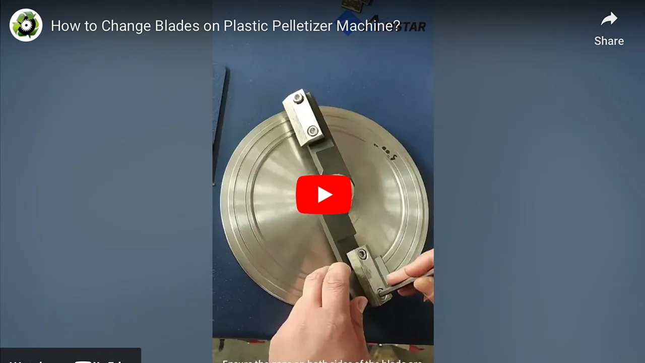 How to Change Blades on Plastic Pelletizer Machine?
