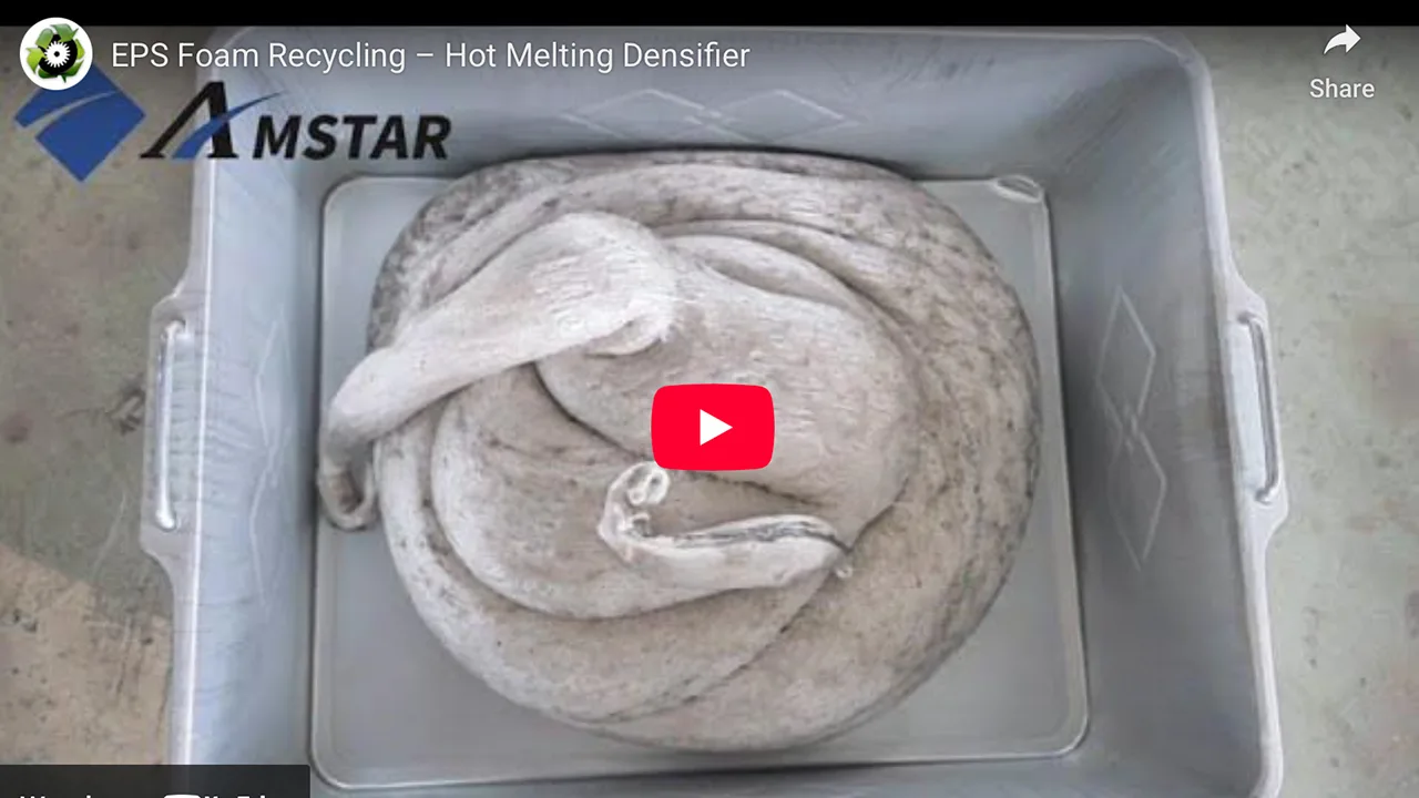 Transforming EPS Foam Waste: Hot Melting Densifier Makes Recycling Easy